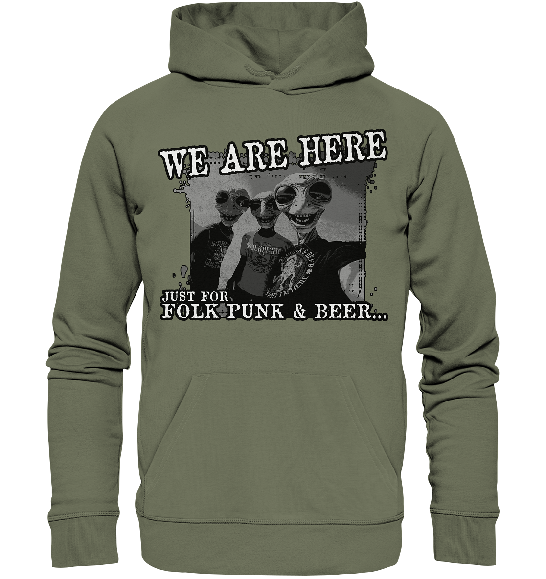 We Are Here "Just For Folk Punk & Beer" - Premium Unisex Hoodie