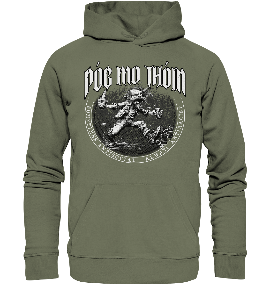 Póg Mo Thóin Streetwear "Sometimes Antisocial - Always Antiracist II" - Premium Unisex Hoodie