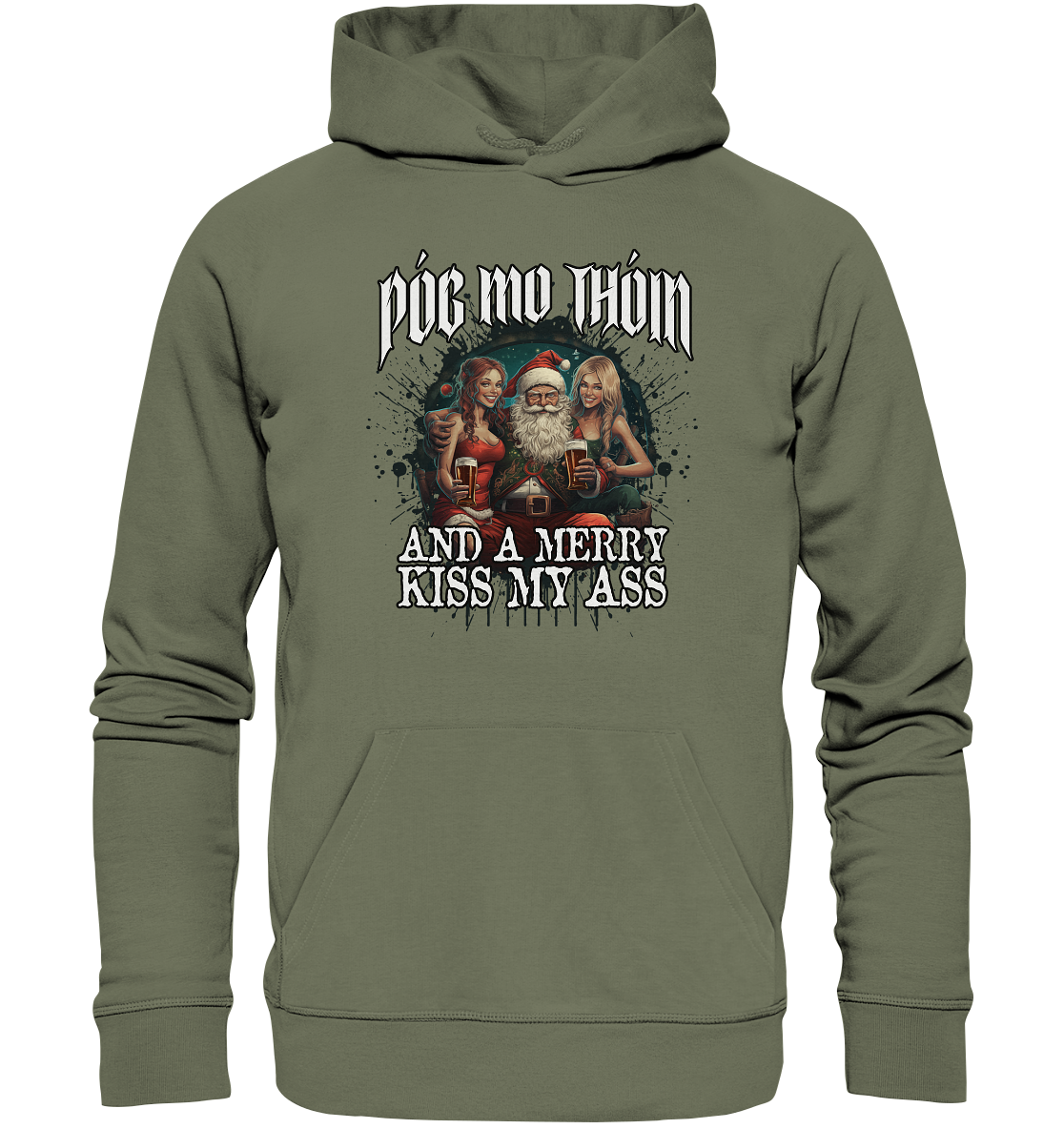 Póg Mo Thóin Streetwear "Merry Kiss My Ass" - Premium Unisex Hoodie