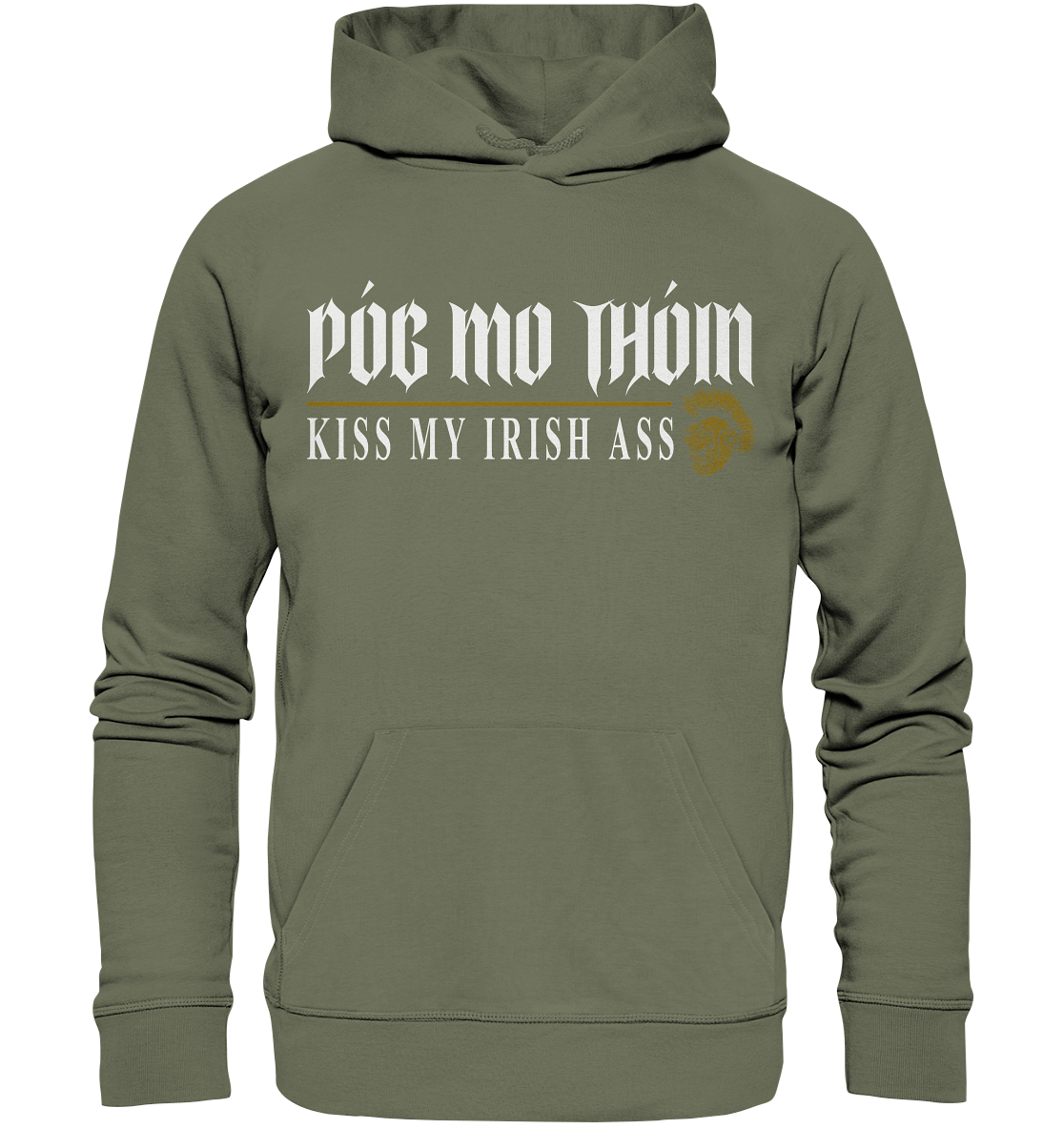 Póg Mo Thóin Streetwear "Kiss My Irish Ass" - Premium Unisex Hoodie