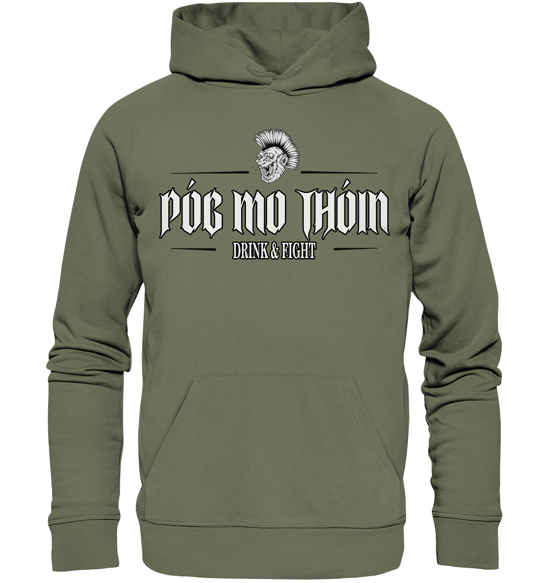 Póg Mo Thóin Streetwear "Drink & Fight" - Premium Unisex Hoodie