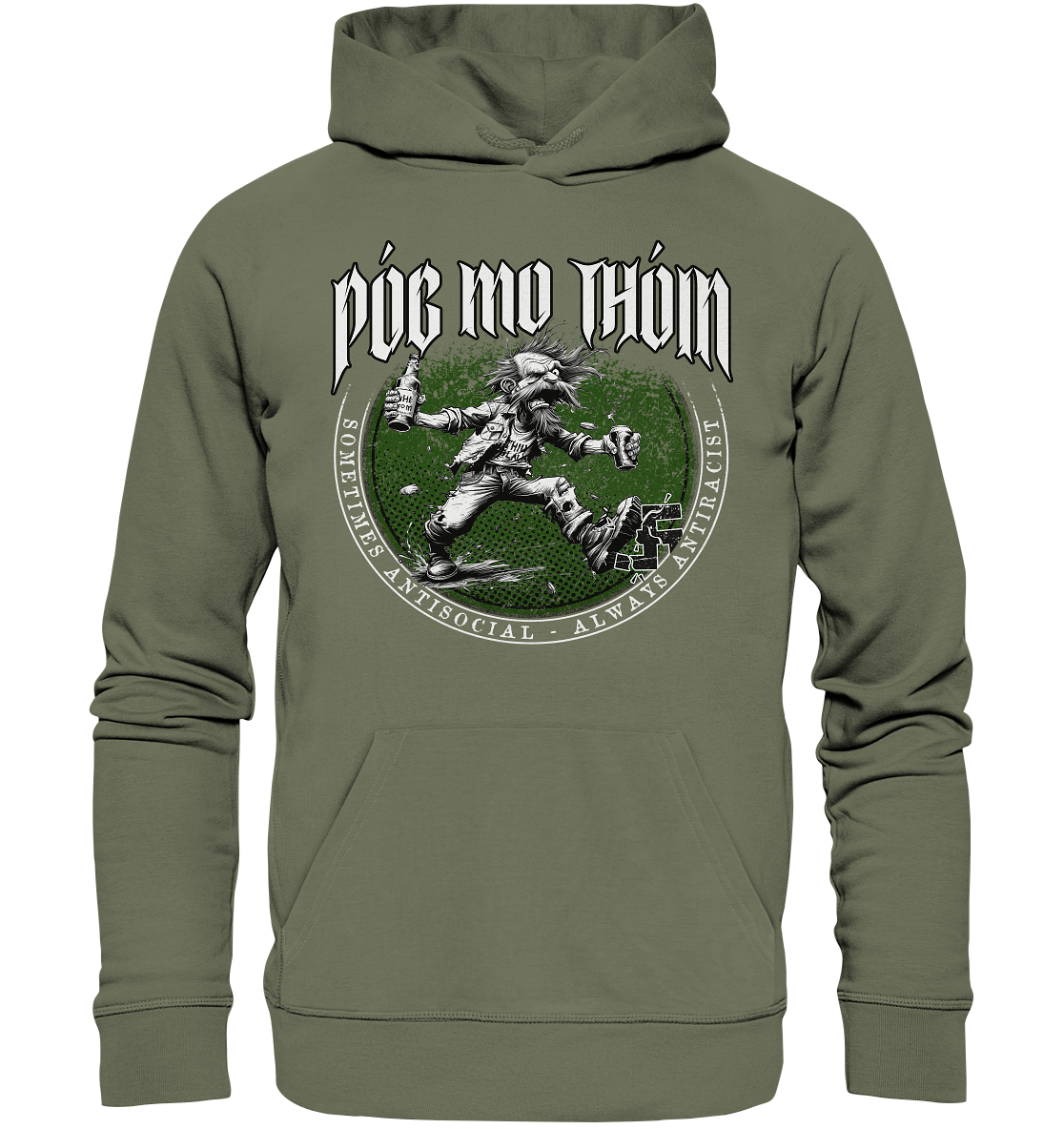 Póg Mo Thóin Streetwear "Sometimes Antisocial - Always Antiracist" - Premium Unisex Hoodie