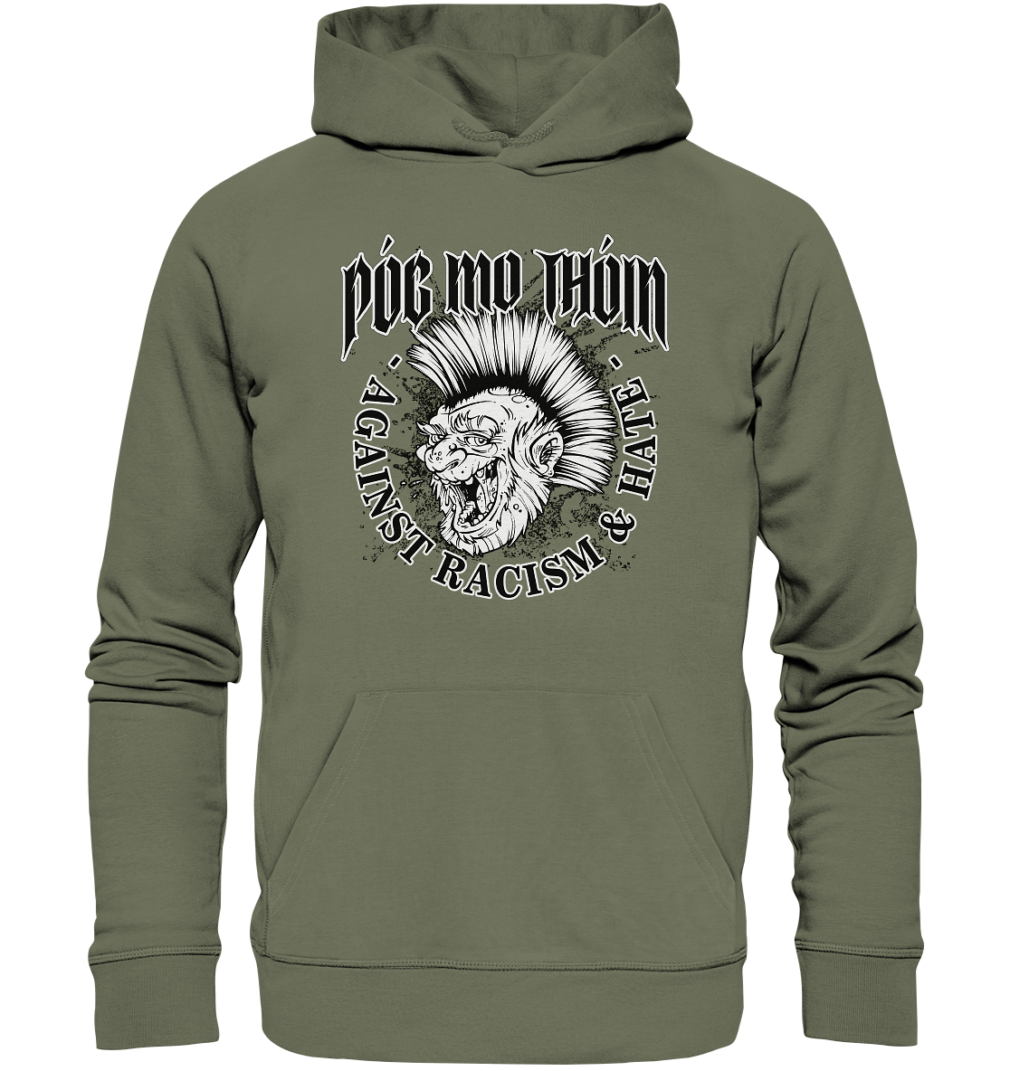 Póg Mo Thóin Streetwear "Against Racism & Hate" - Premium Unisex Hoodie