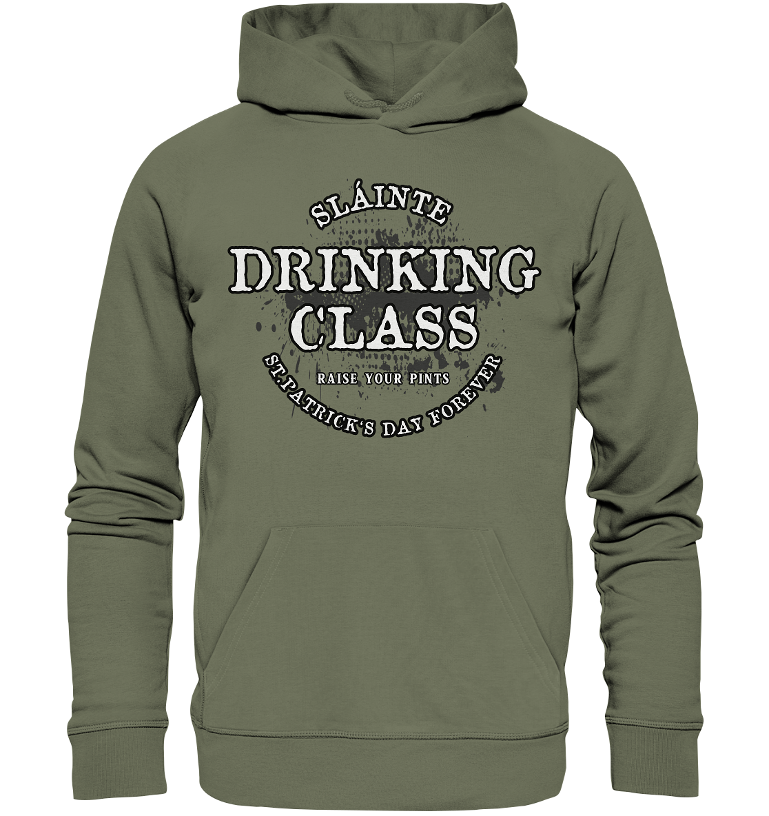 Drinking Class "St.Patrick's Day Forever" - Premium Unisex Hoodie