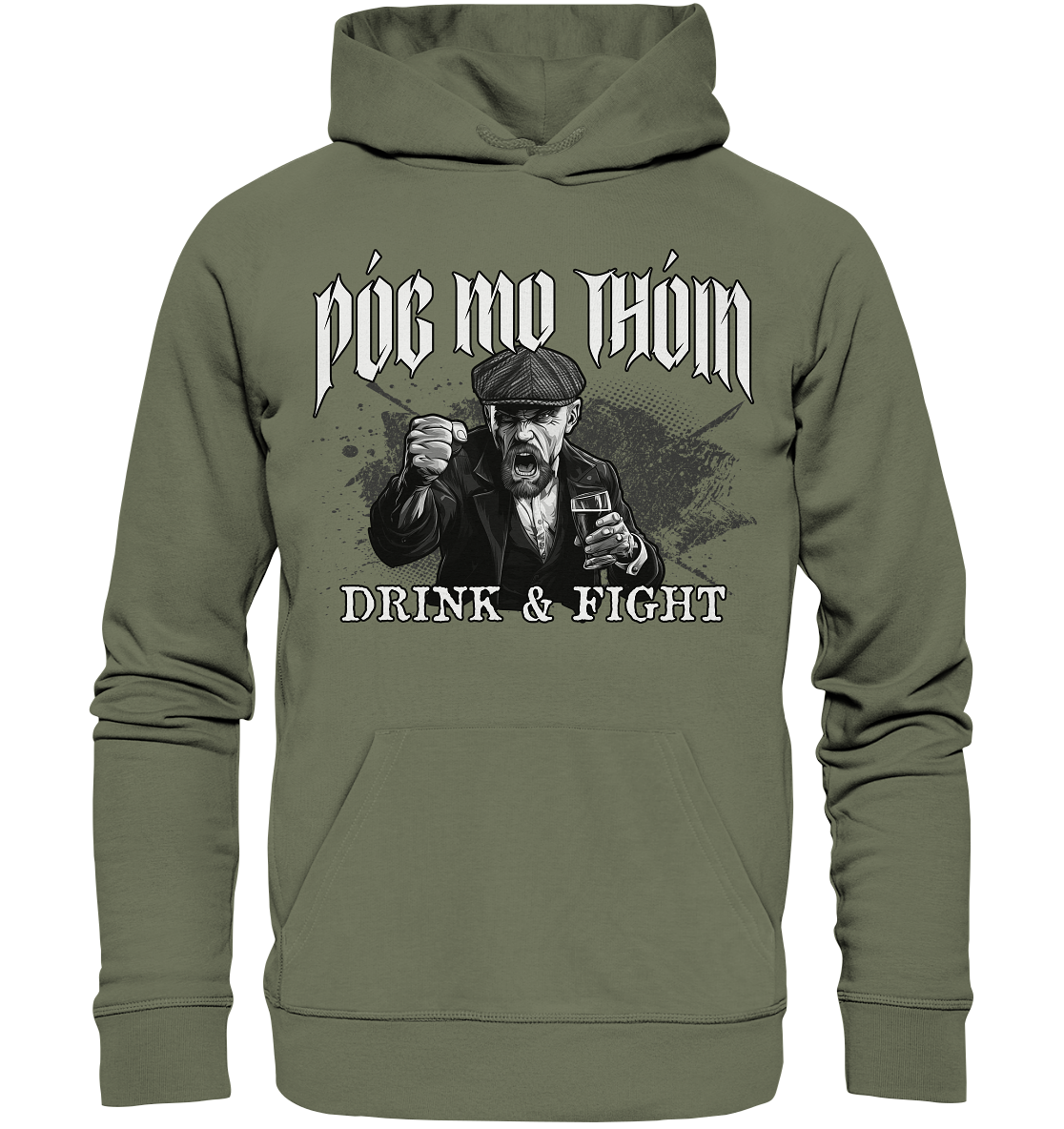 Póg Mo Thóin Streetwear "Drink & Fight" - Premium Unisex Hoodie