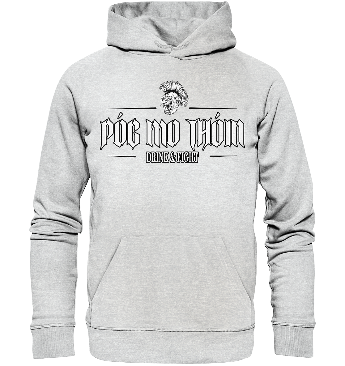Póg Mo Thóin Streetwear "Drink & Fight" - Premium Unisex Hoodie