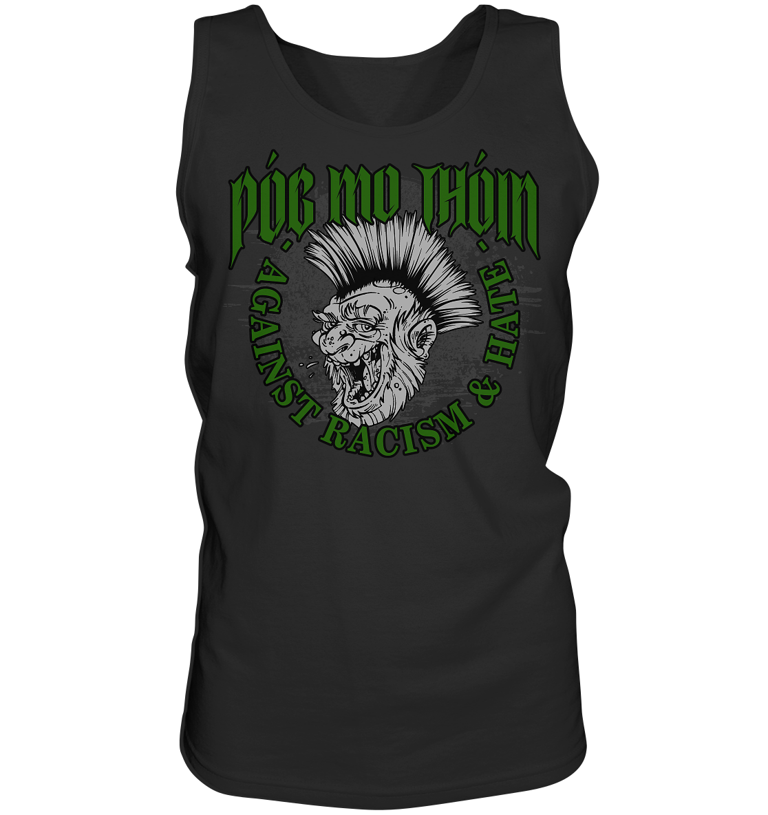 Póg Mo Thóin Streetwear "Against Racism & Hate" - Tank-Top