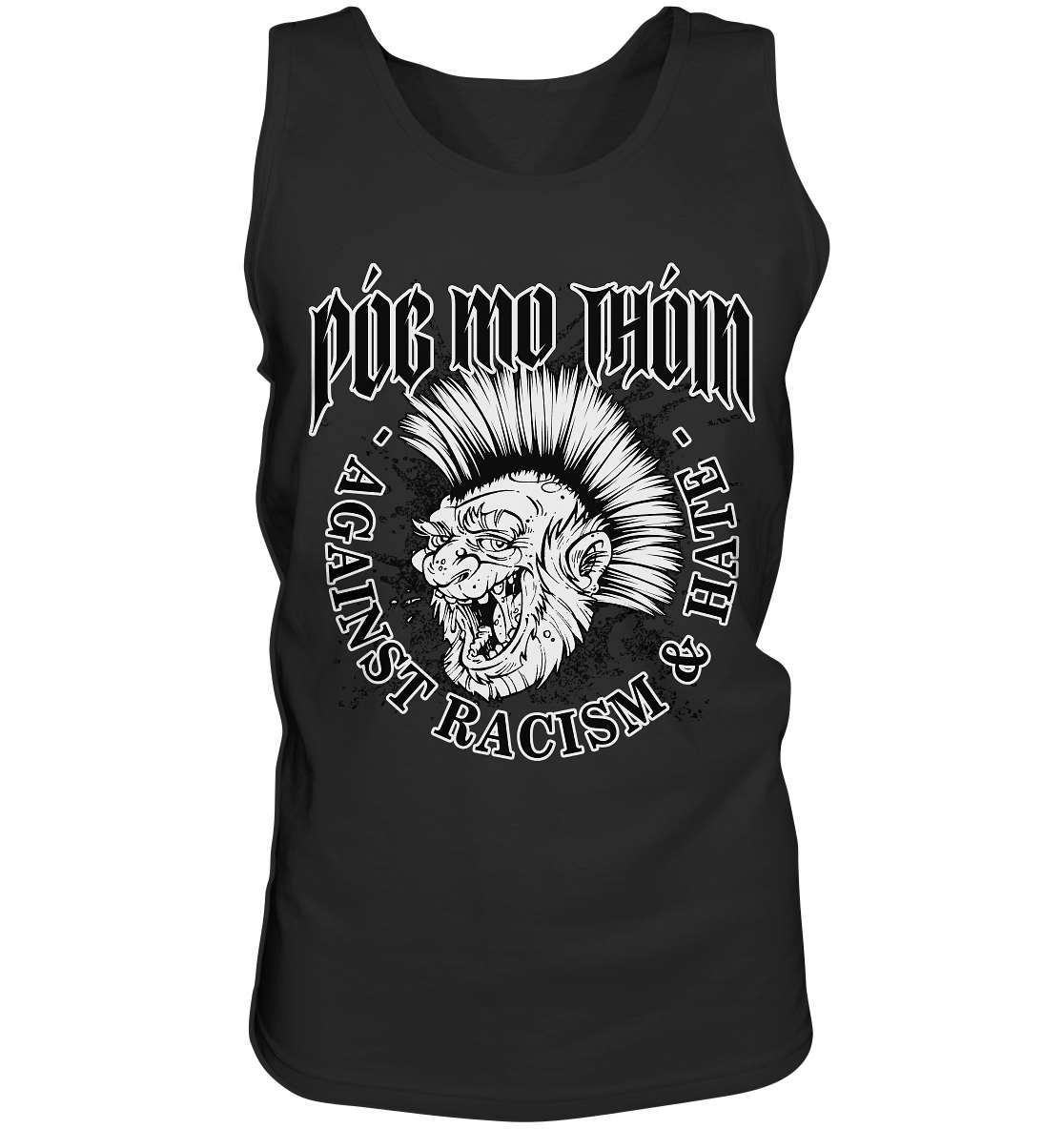 Póg Mo Thóin Streetwear "Against Racism & Hate" - Tank-Top