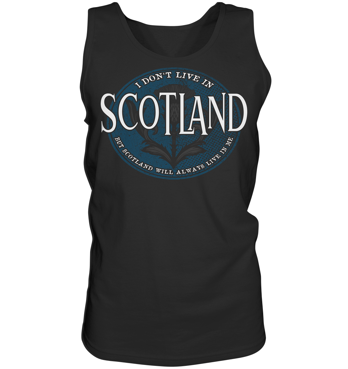 Scotland "Will Always Live In Me" - Tank-Top
