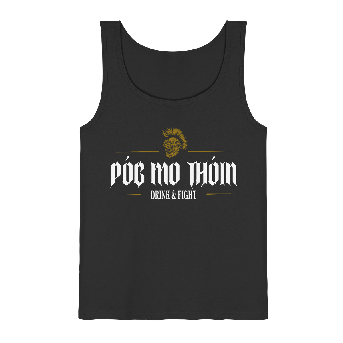 Póg Mo Thóin Streetwear "Drink & Fight" - Tank-Top