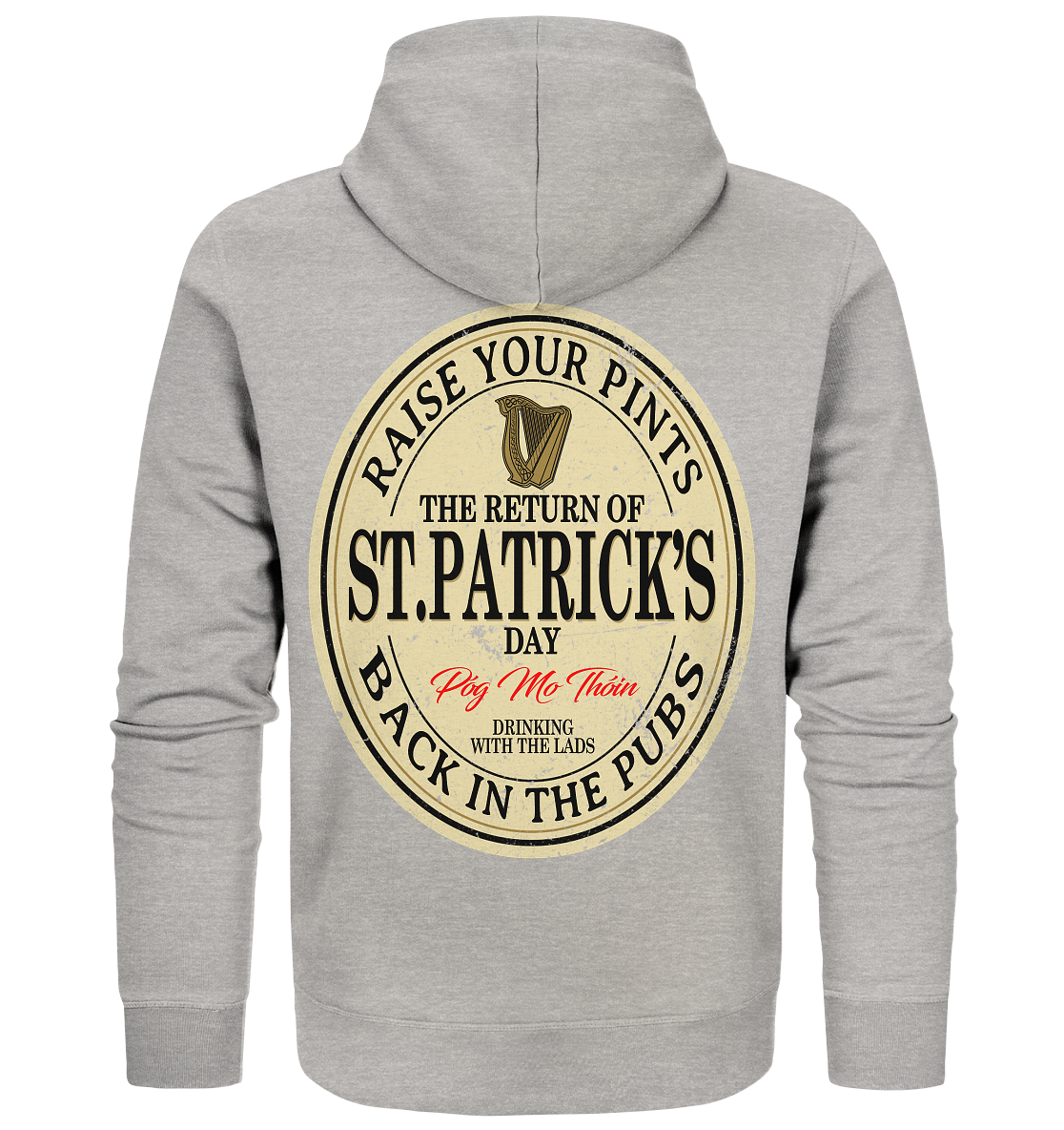 The Return Of St.Patrick's Day - Organic Zipper