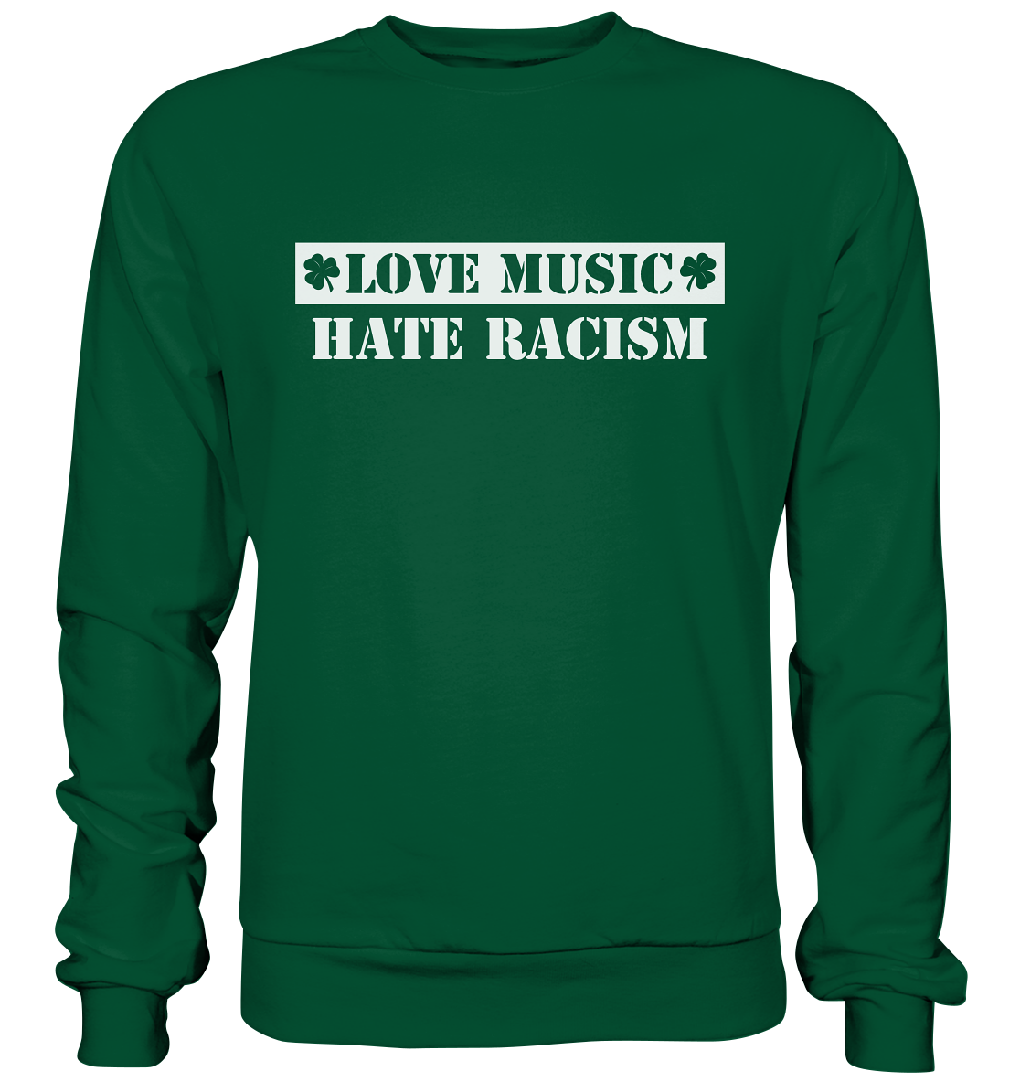 "Love Music - Hate Racism" - Basic Sweatshirt