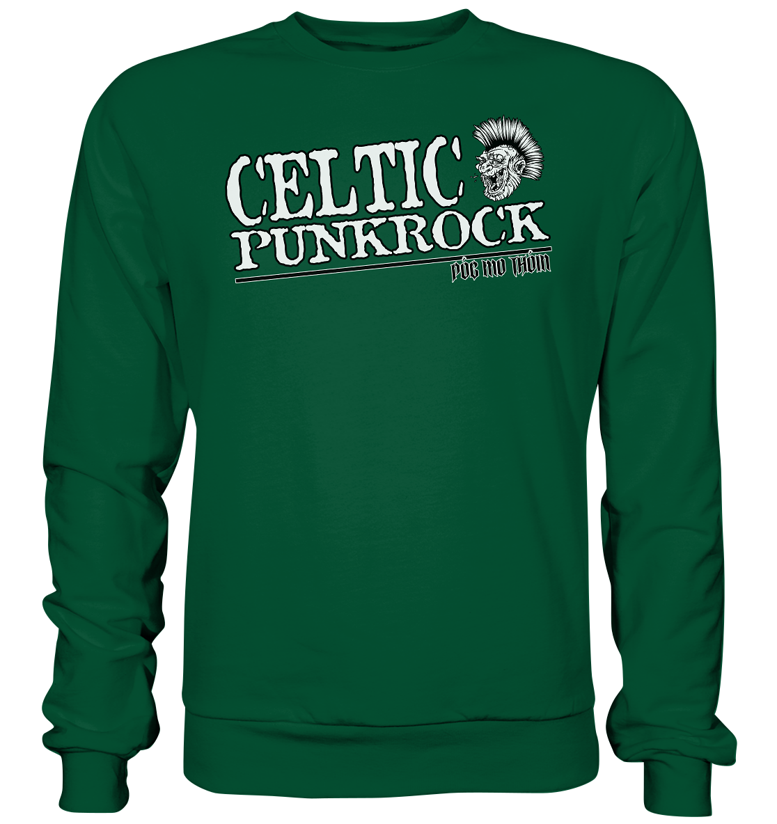 Póg Mo Thóin Streetwear "Celtic Punkrock" - Basic Sweatshirt