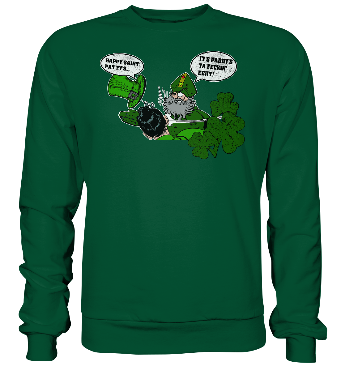 Paddy's Not Patty's - Basic Sweatshirt