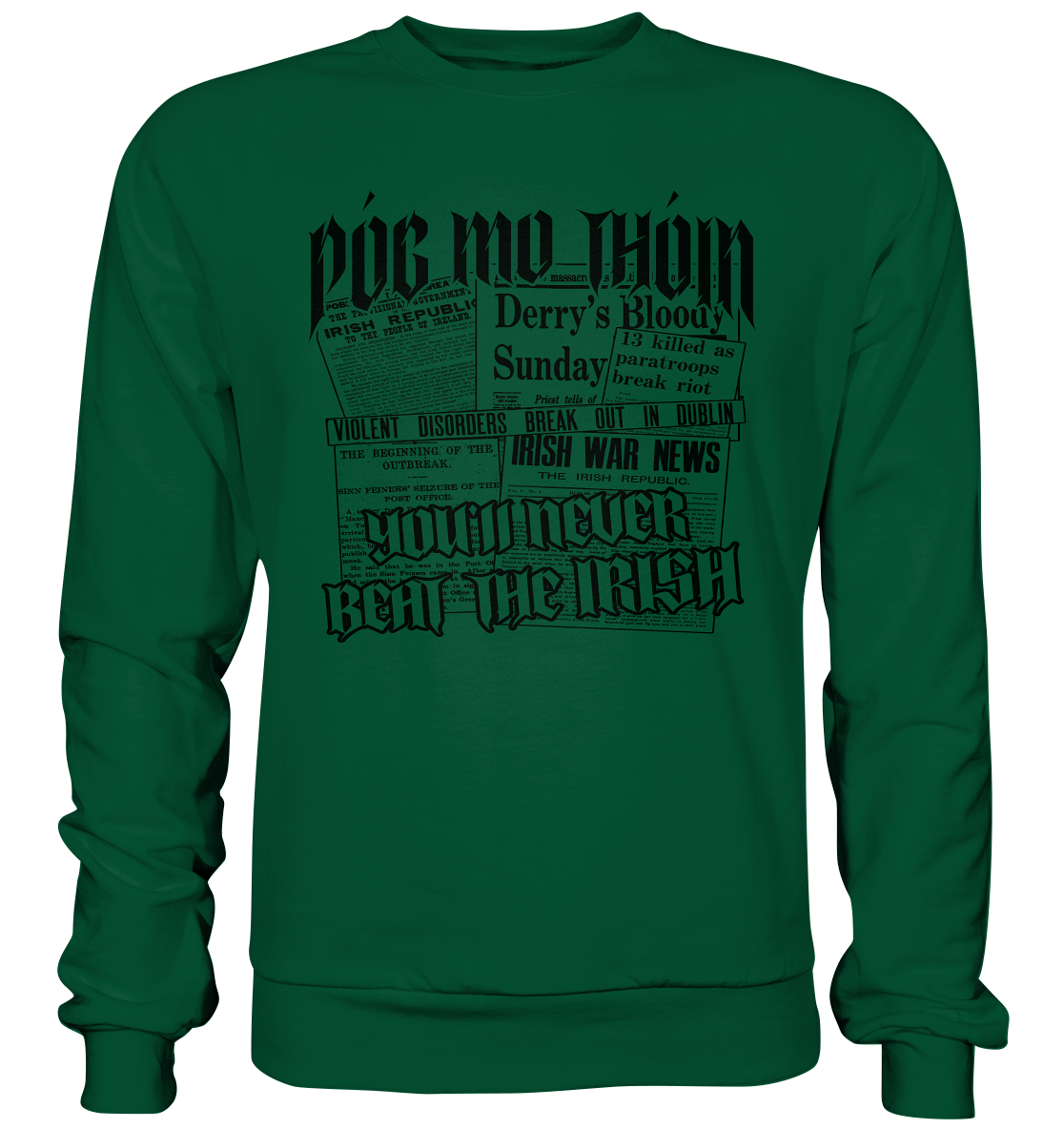 Póg Mo Thóin Streetwear "You'll Never Beat The Irish" - Basic Sweatshirt