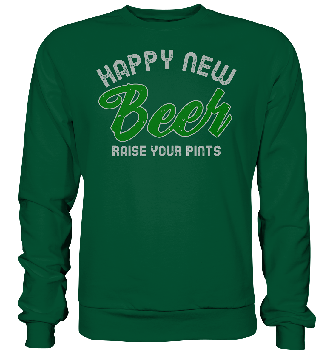 "Happy New Beer" - Basic Sweatshirt