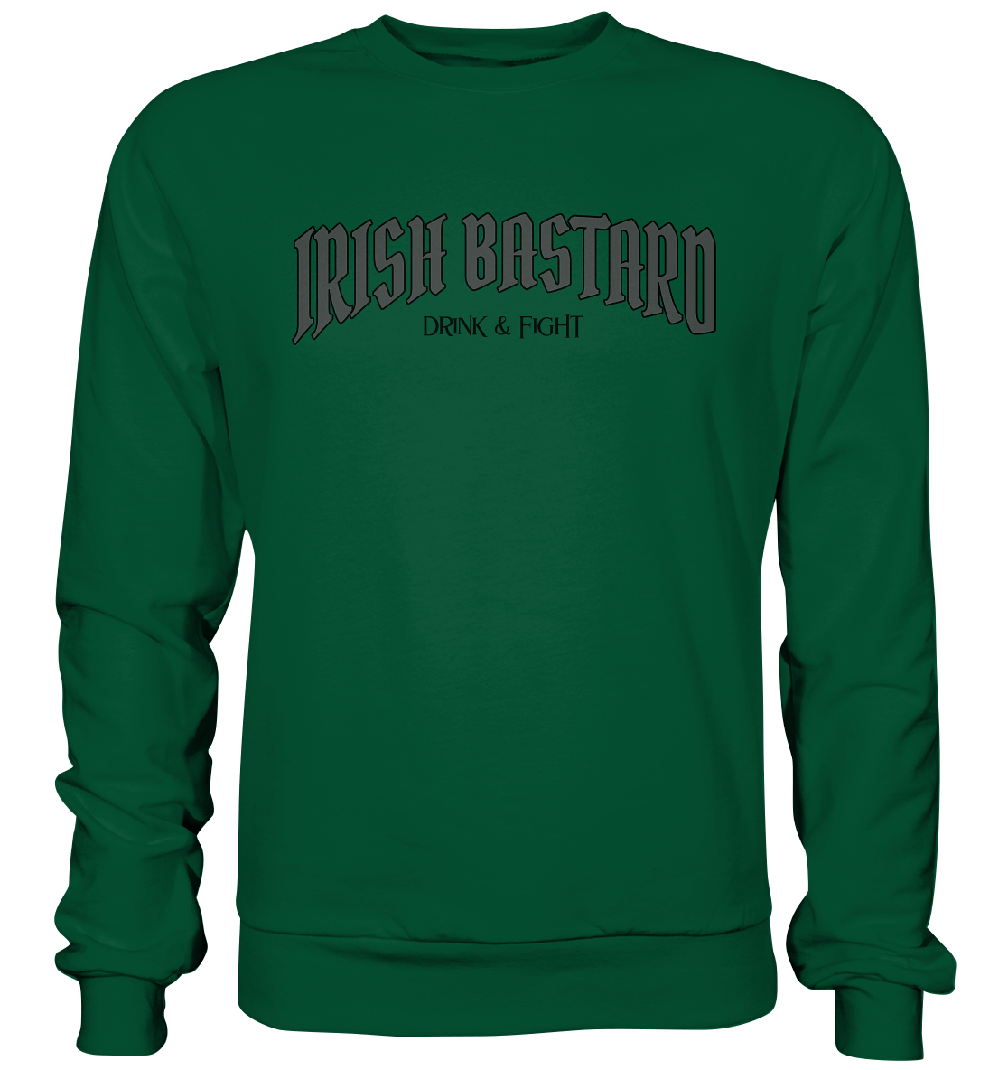 Irish Bastard "Drink & Fight" - Basic Sweatshirt