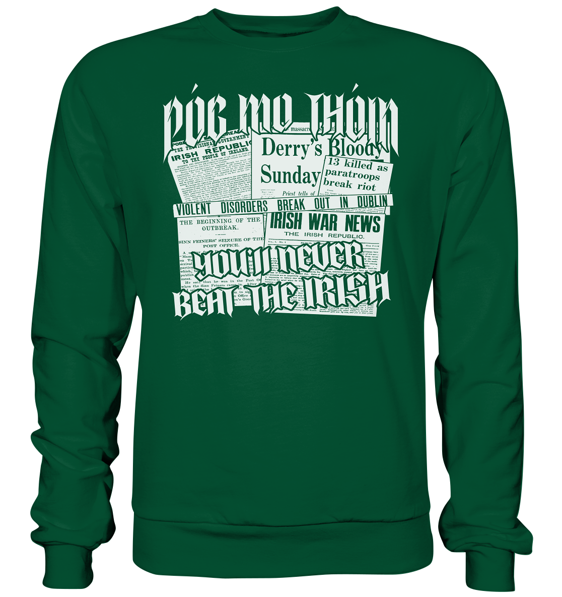 Póg Mo Thóin Streetwear "You'll Never Beat The Irish" - Basic Sweatshirt