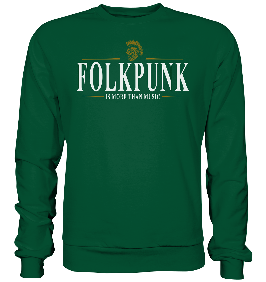 Folkpunk "Is More Than Music" - Basic Sweatshirt