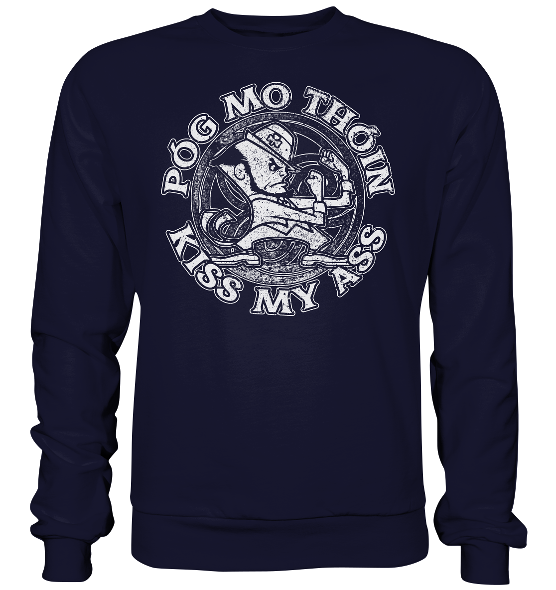 Póg Mo Thóin "Kiss my Ass" - Basic Sweatshirt