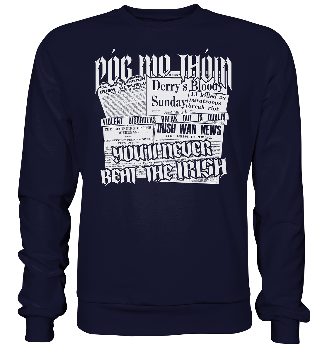 Póg Mo Thóin Streetwear "You'll Never Beat The Irish" - Basic Sweatshirt