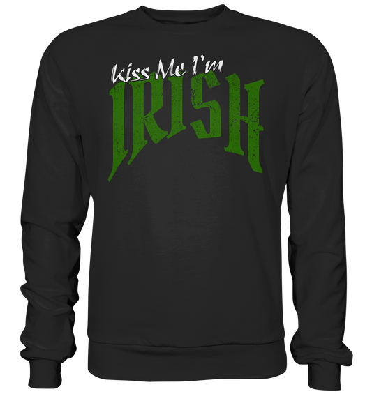 Kiss Me "I'm Irish" - Basic Sweatshirt