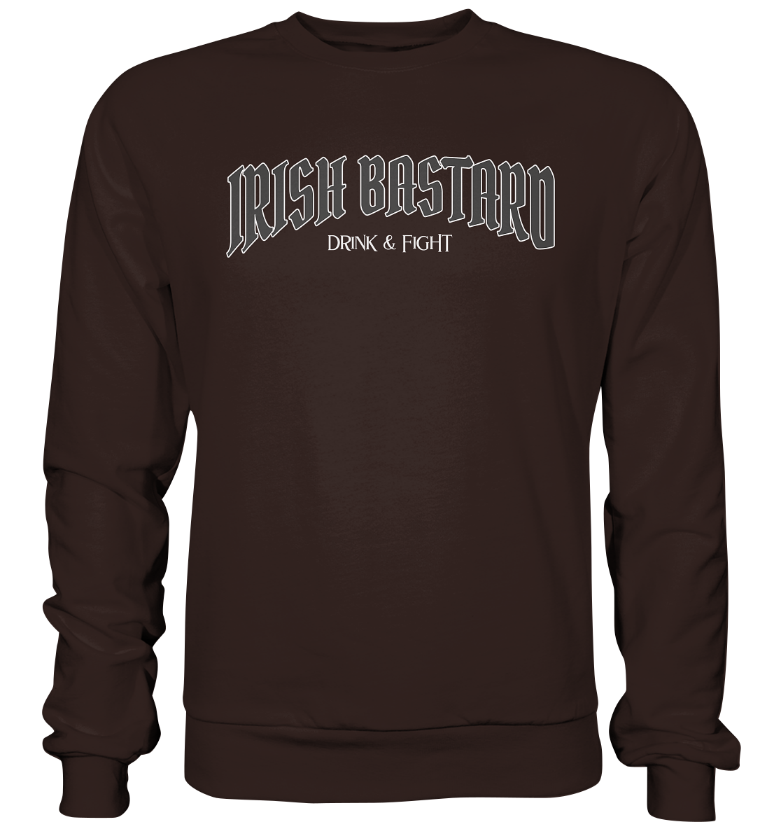 Irish Bastard "Drink & Fight" - Basic Sweatshirt