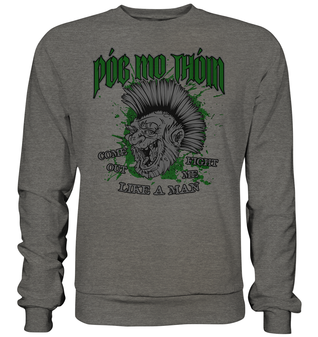Póg Mo Thóin Streetwear "Come Out" - Basic Sweatshirt