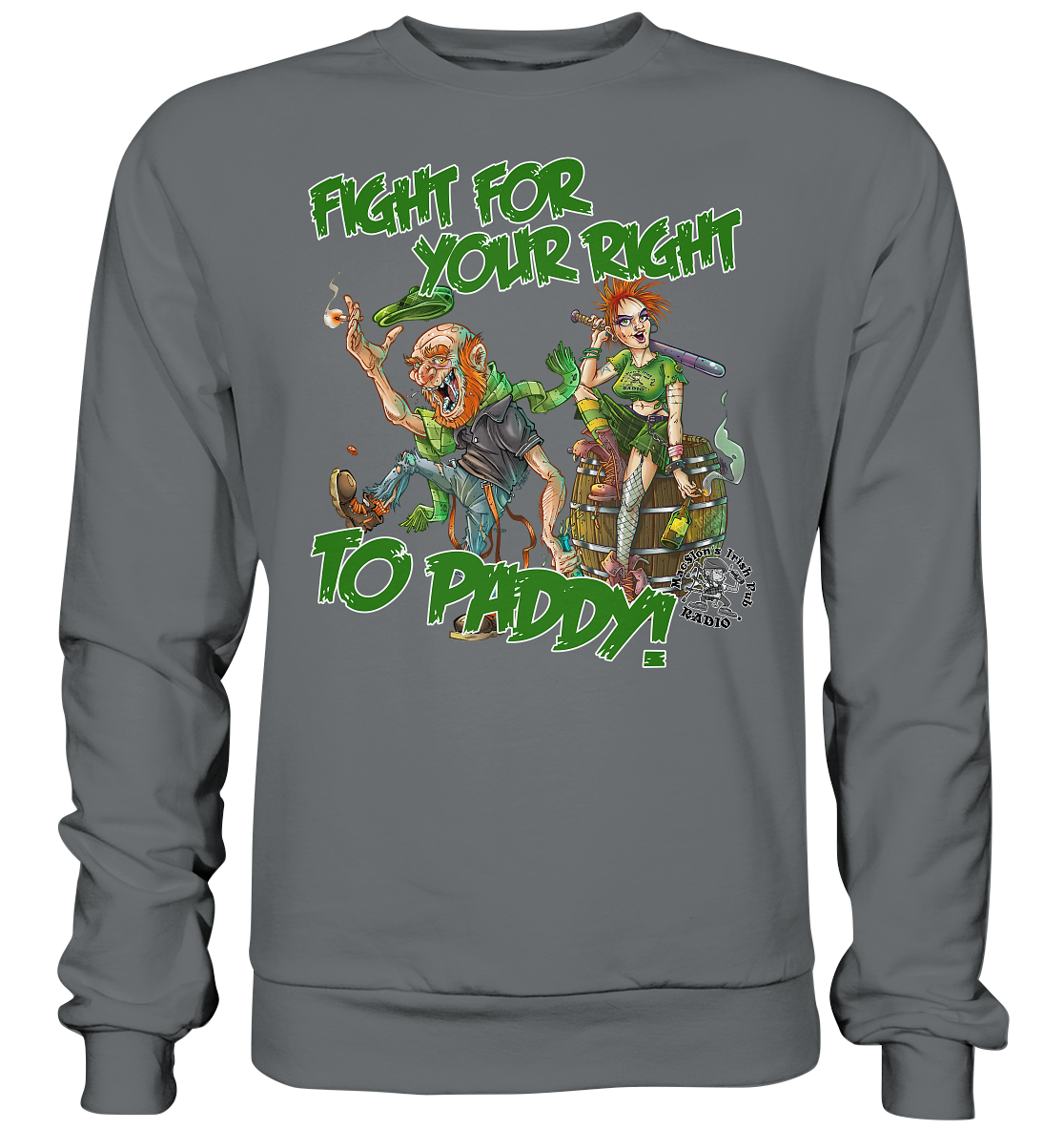 Fight For Your Right To Paddy - Basic Sweatshirt