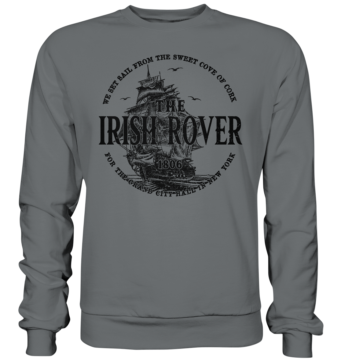 "The Irish Rover" - Basic Sweatshirt