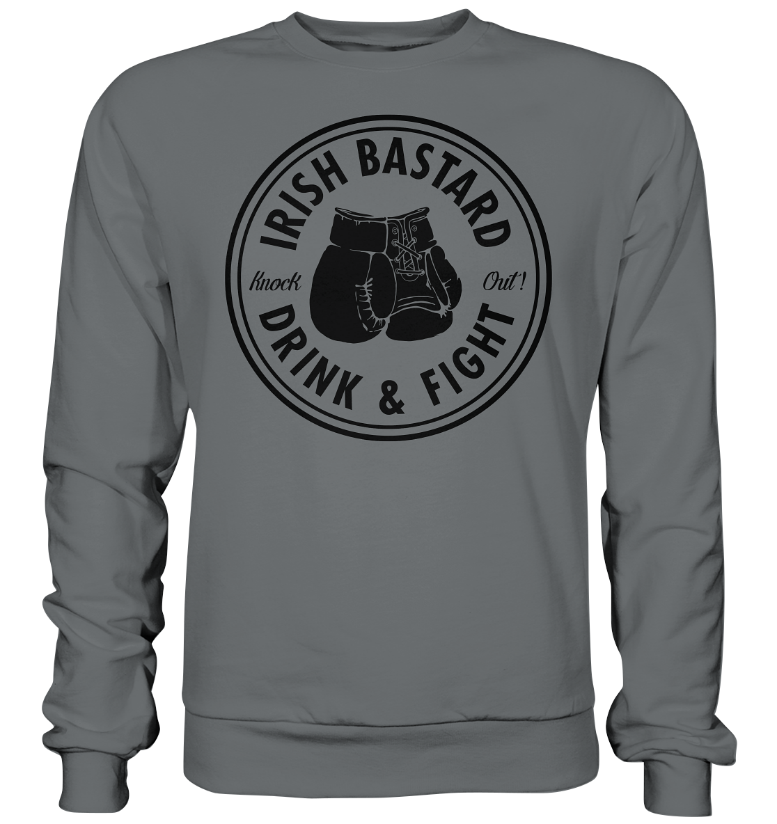 Irish Bastard "Drink & Fight" - Basic Sweatshirt
