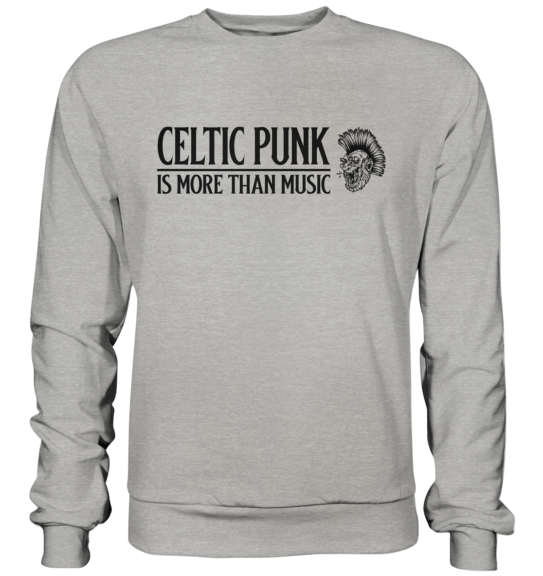 Celtic Punk "Is More Than Music" - Basic Sweatshirt