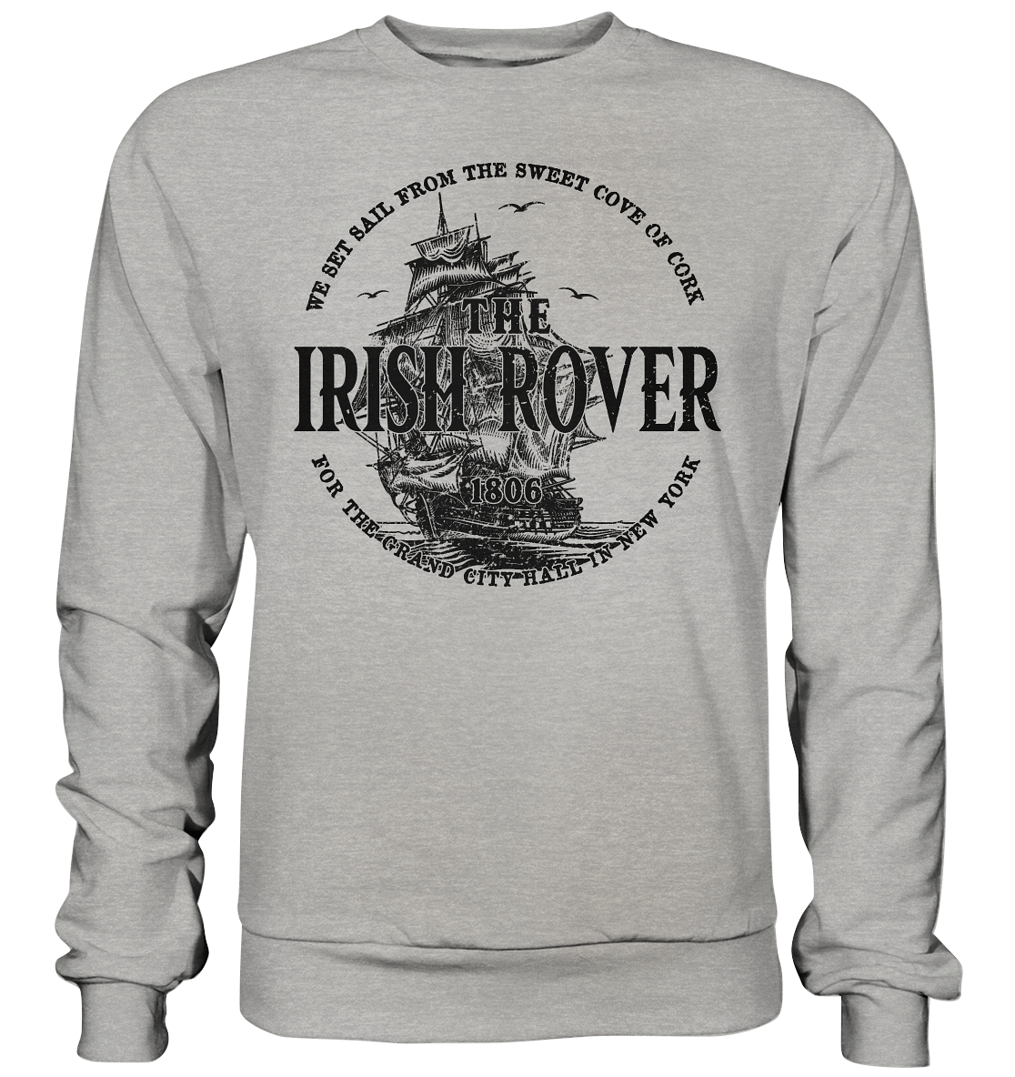 "The Irish Rover" - Basic Sweatshirt
