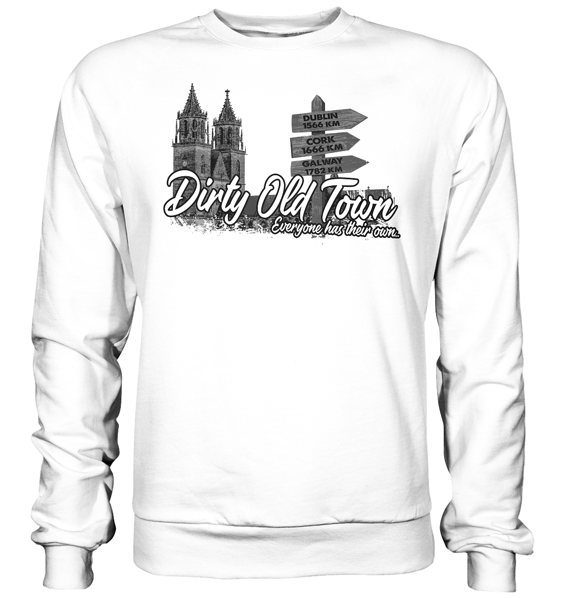 Dirty Old Town "Everyone Has Their Own" (Magdeburg) - Basic Sweatshirt