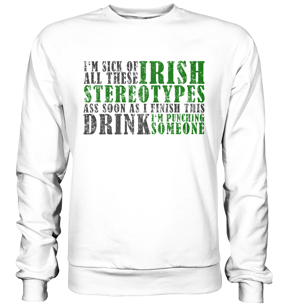 Irish Stereotypes - Basic Sweatshirt