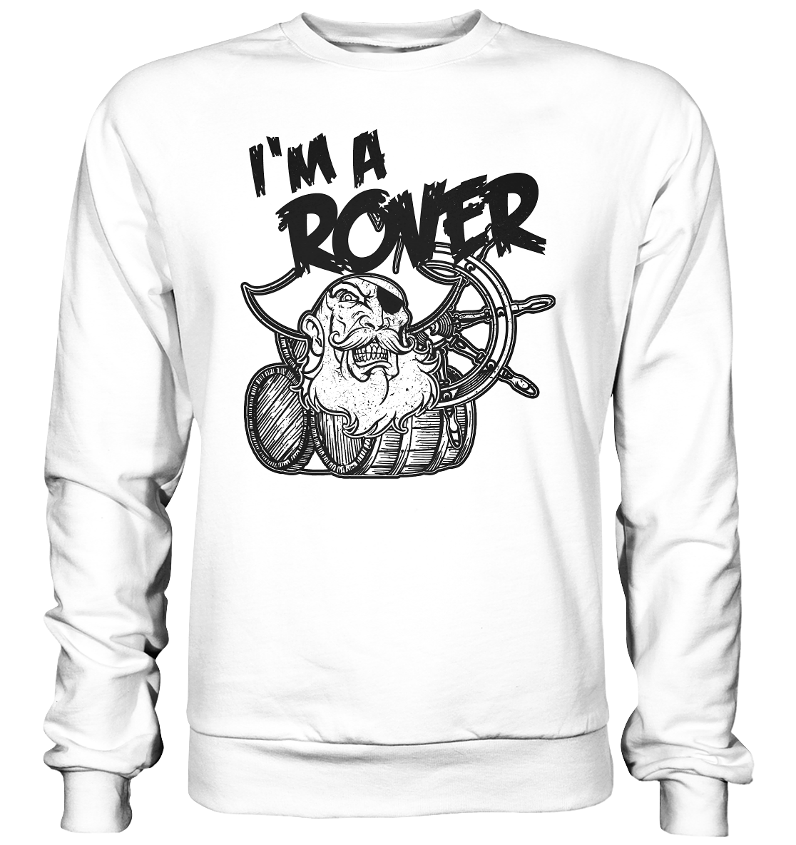 I'm A Rover "Pirate" - Basic Sweatshirt