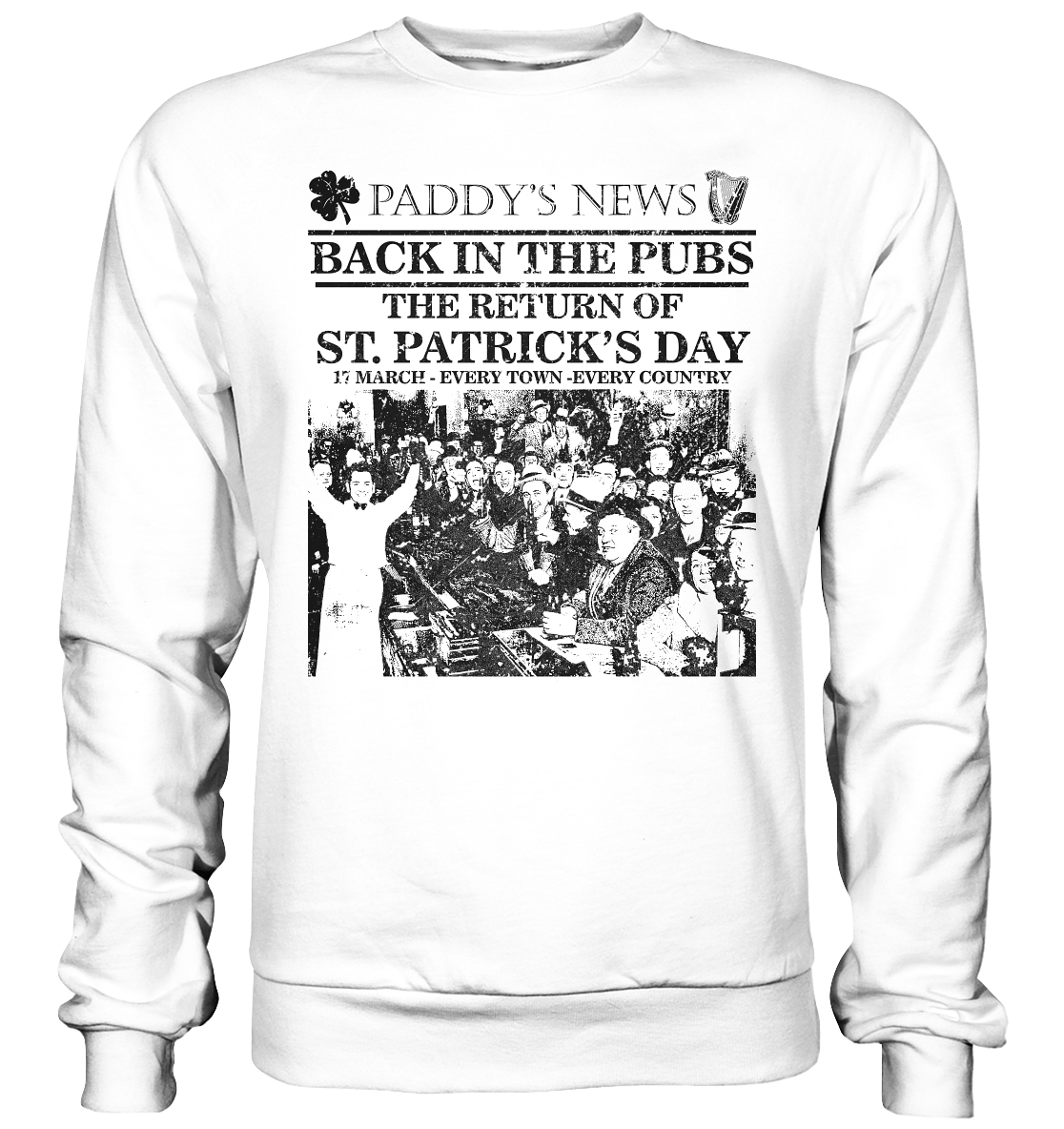 Back In The Pubs "The Return Of St. Patrick's Day" - Basic Sweatshirt
