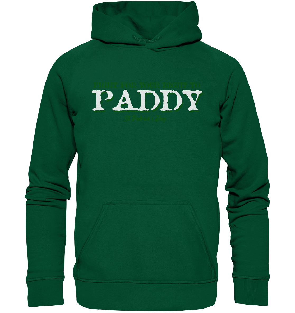 Fight For Your Right To Paddy - Basic Unisex Hoodie