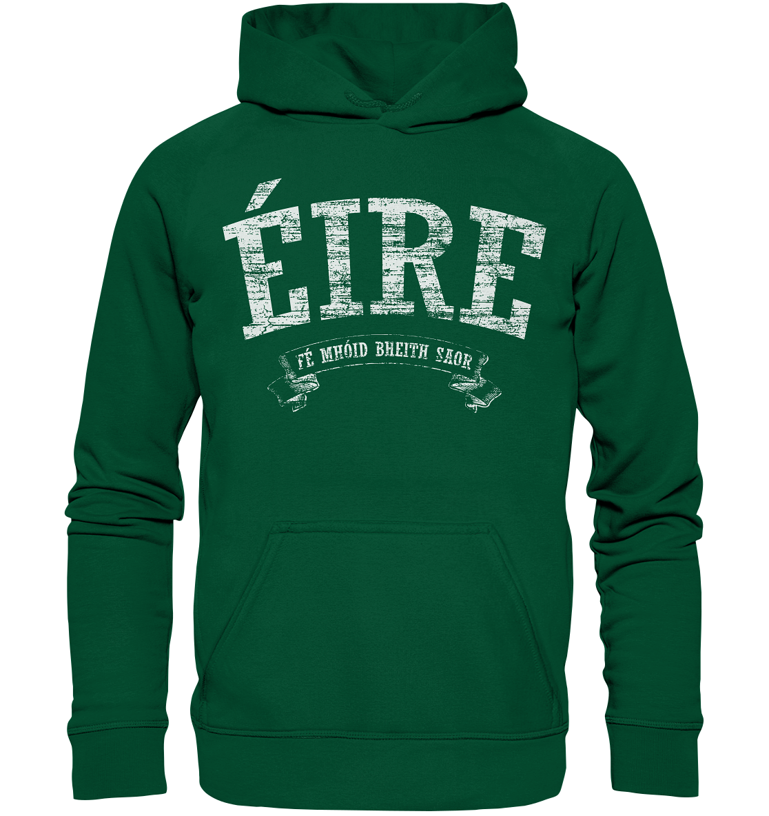 "Éire - Fé mhóid bheith saor" - Basic Unisex Hoodie