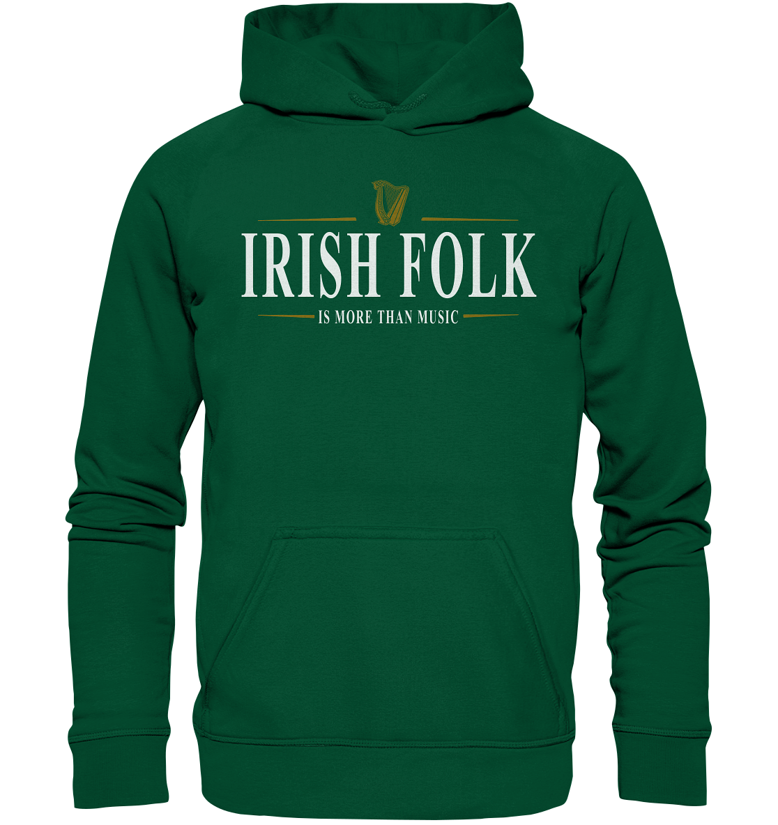 Irish Folk "Is More Than Music" - Basic Unisex Hoodie