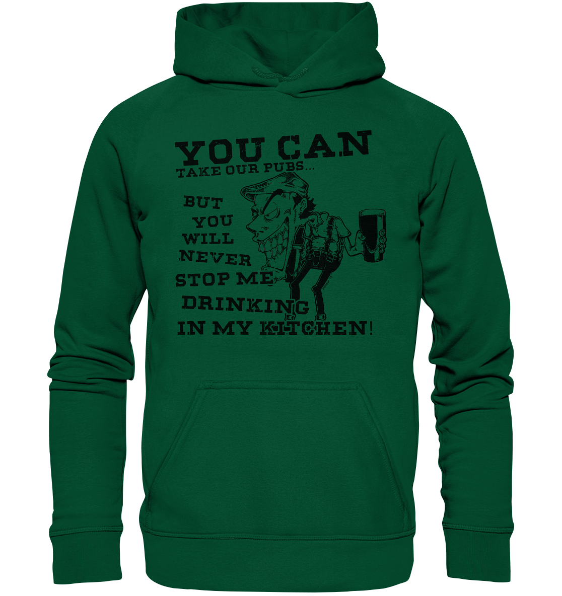 You Can Take Our Pubs... - Basic Unisex Hoodie