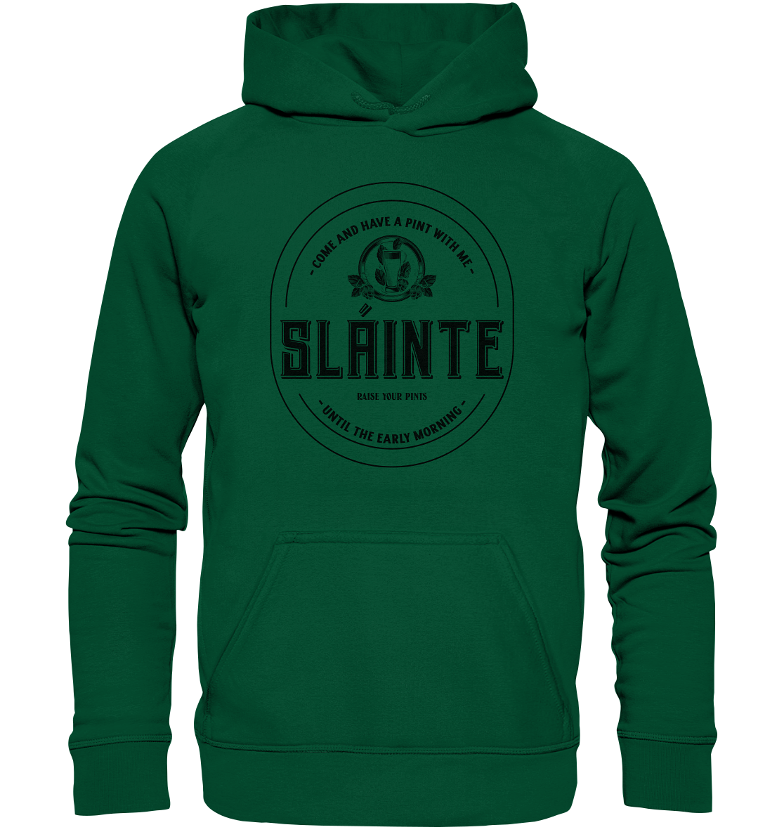 Sláinte "Come And Have A Pint With Me" - Basic Unisex Hoodie