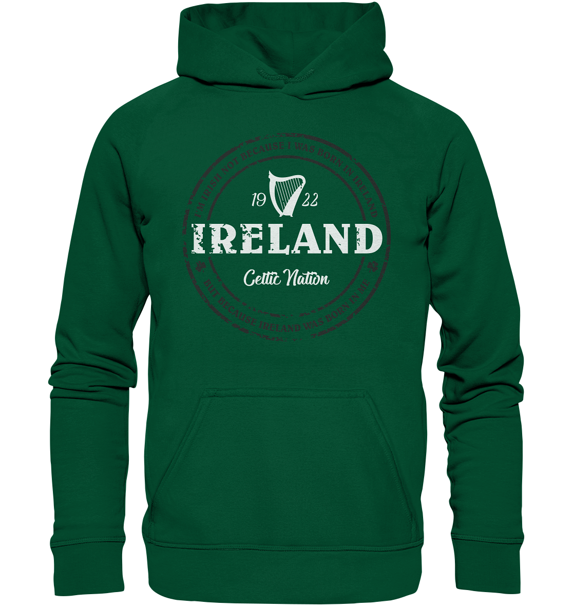 Ireland Was Born In Me - Basic Unisex Hoodie