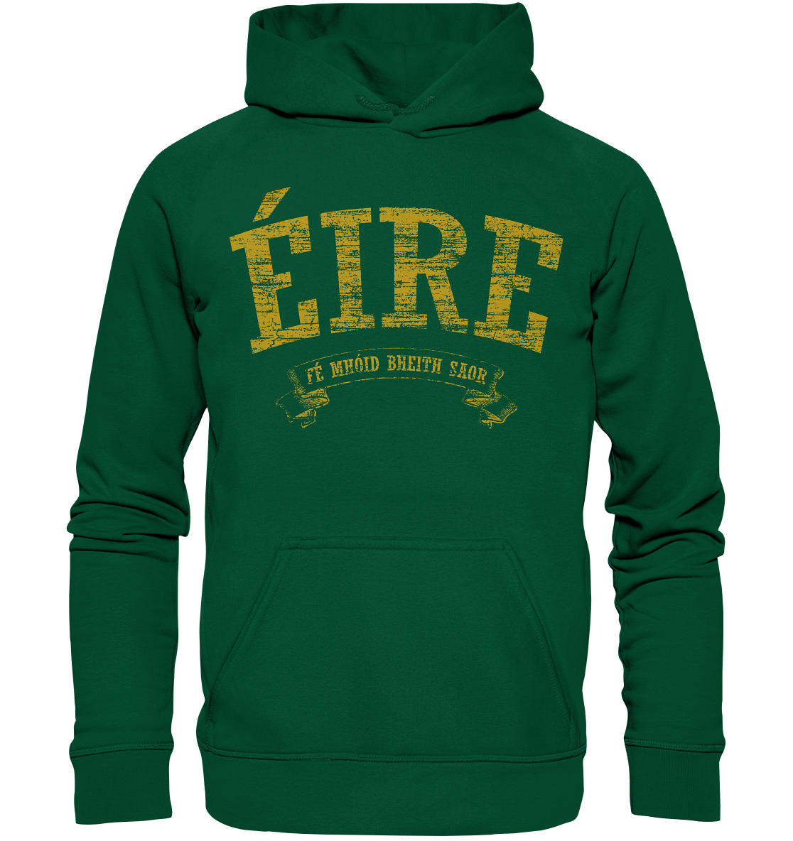 "Éire - Fé mhóid bheith saor" - Basic Unisex Hoodie