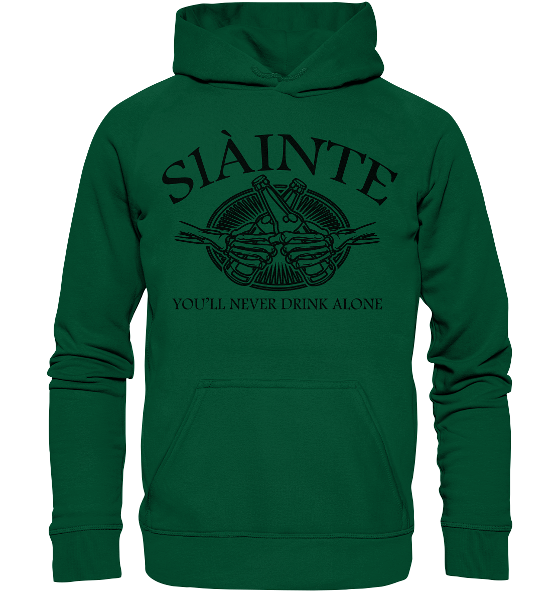 Sláinte "You'll Never Drink Alone" - Basic Unisex Hoodie