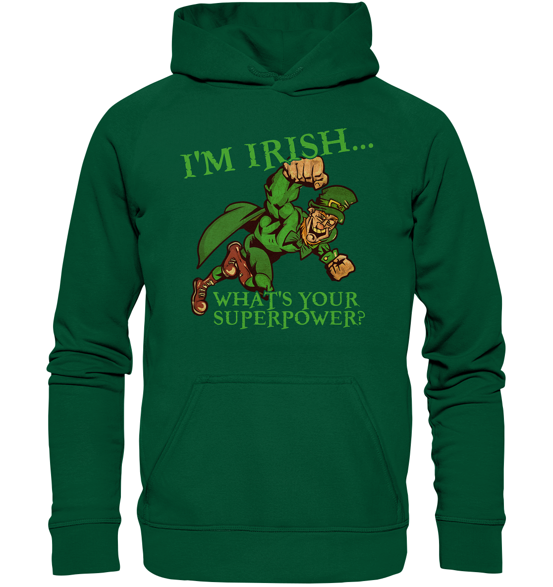 I'm Irish "What's Your Superpower?" - Basic Unisex Hoodie