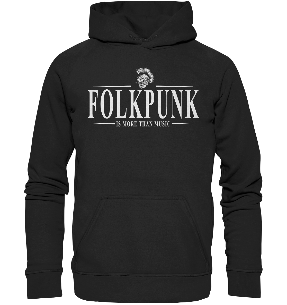 Folkpunk "Is More Than Music" - Basic Unisex Hoodie