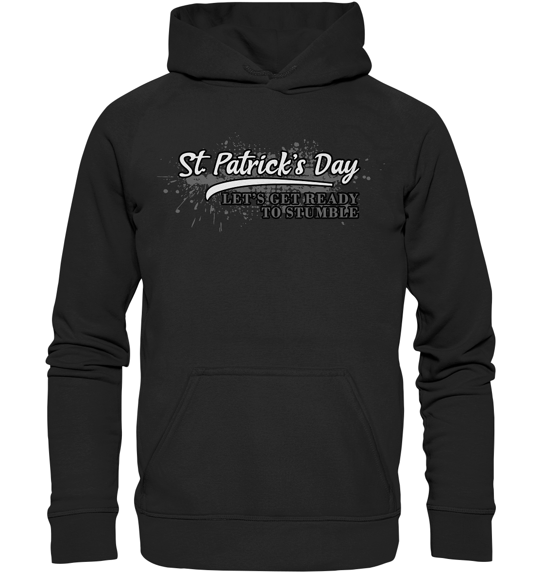 St. Patrick's Day "Let's Get Ready To Stumble" - Basic Unisex Hoodie