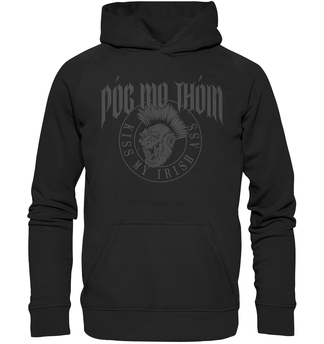 Póg Mo Thóin Streetwear "Kiss My Irish Ass" - Basic Unisex Hoodie