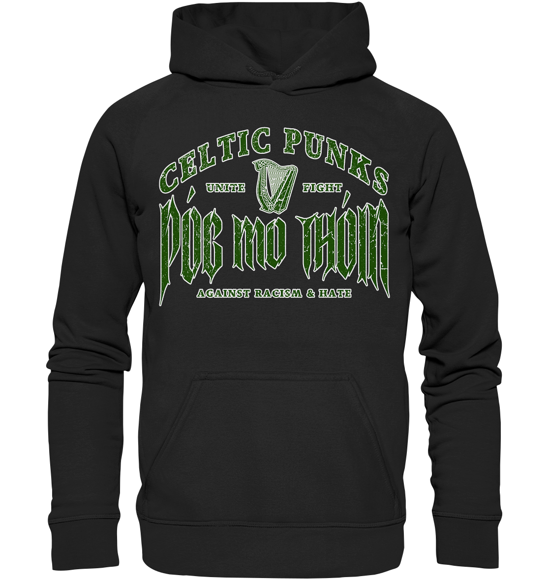 Póg Mo Thóin Streetwear "Celtic Punks Against Racism & Hate / Unite & Fight" - Basic Unisex Hoodie